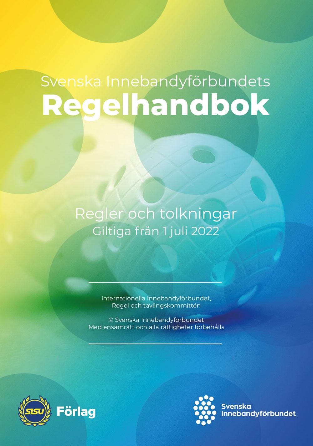 Svenska Innebandyförbundets Regelhandbok