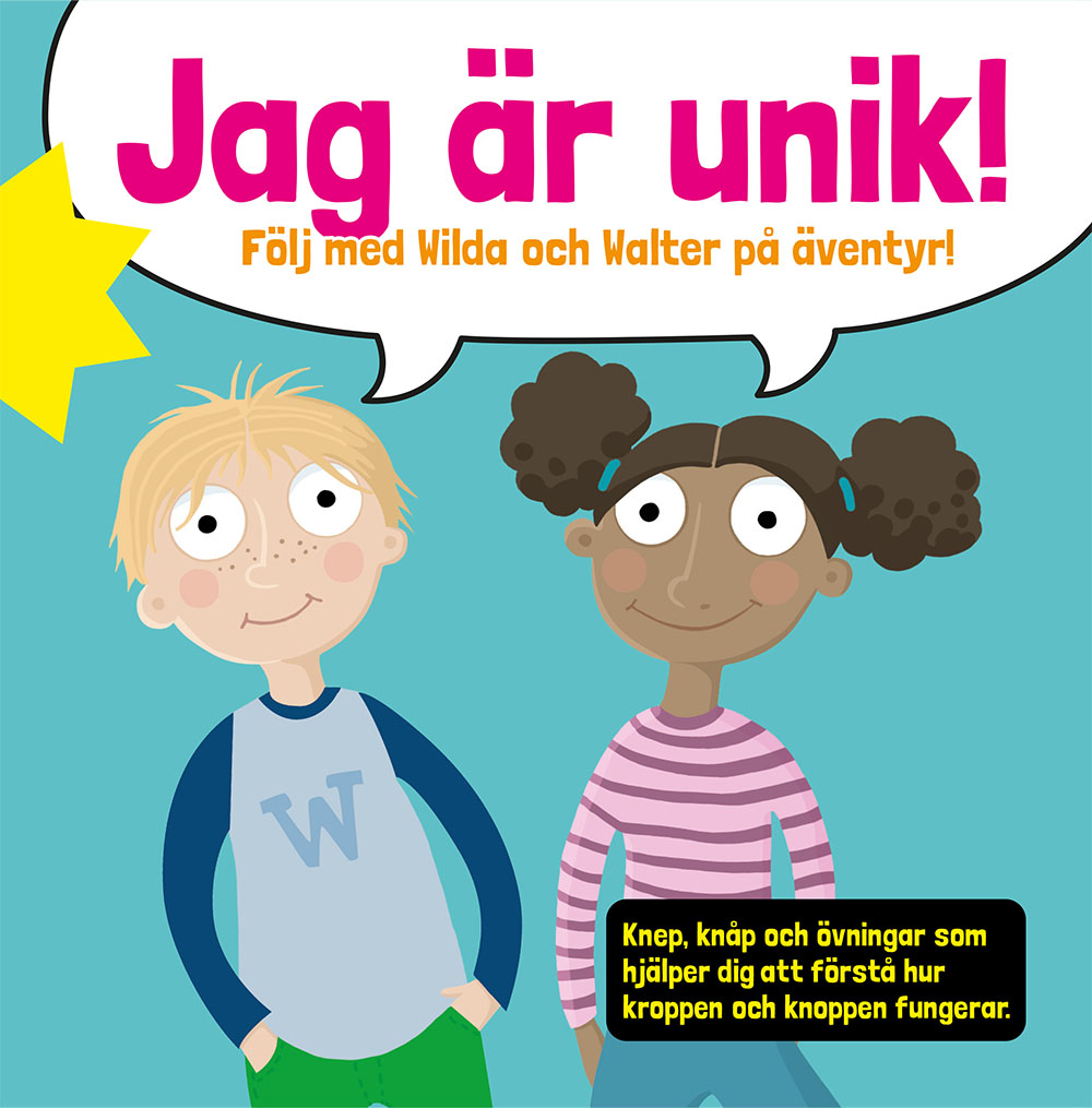 Jag är unik! Följ med Wilda och Walter på äventyr