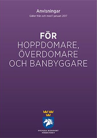 Anvisningar hoppdomare, överdomare och banbyggare