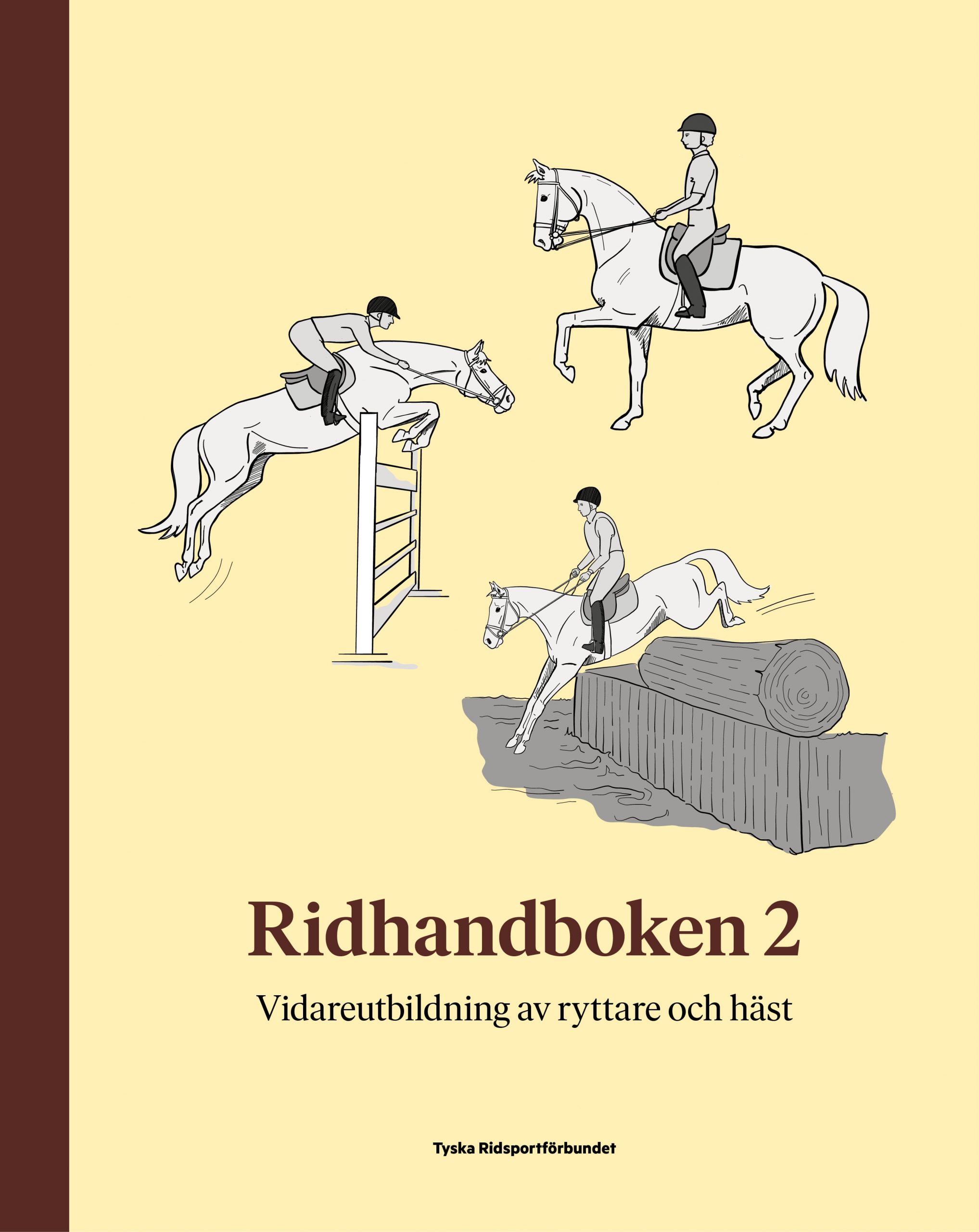 Ridhandboken 2 - Vidareutbildning av ryttare och häst