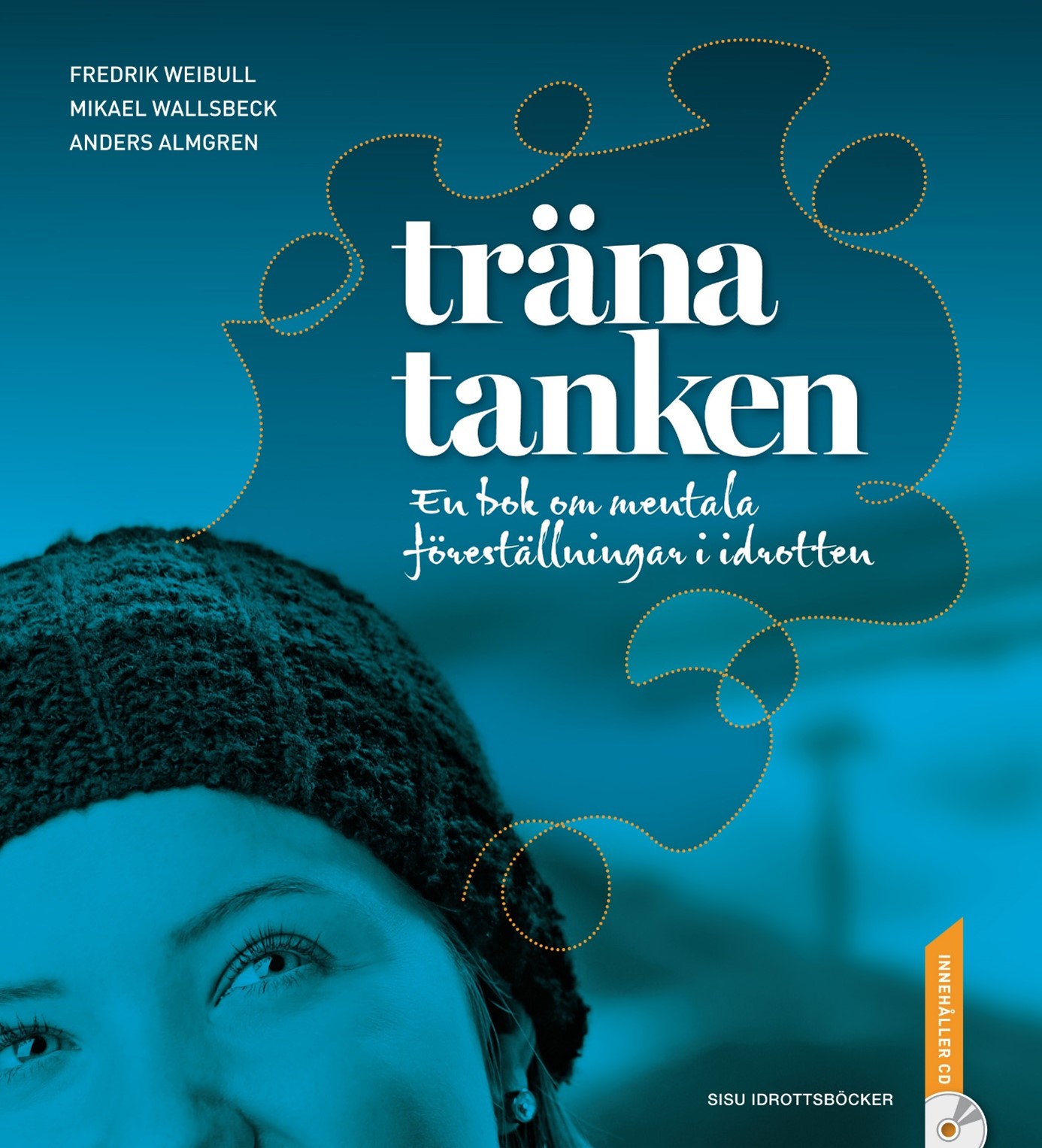 Träna tanken - en bok om mentala föreställningar